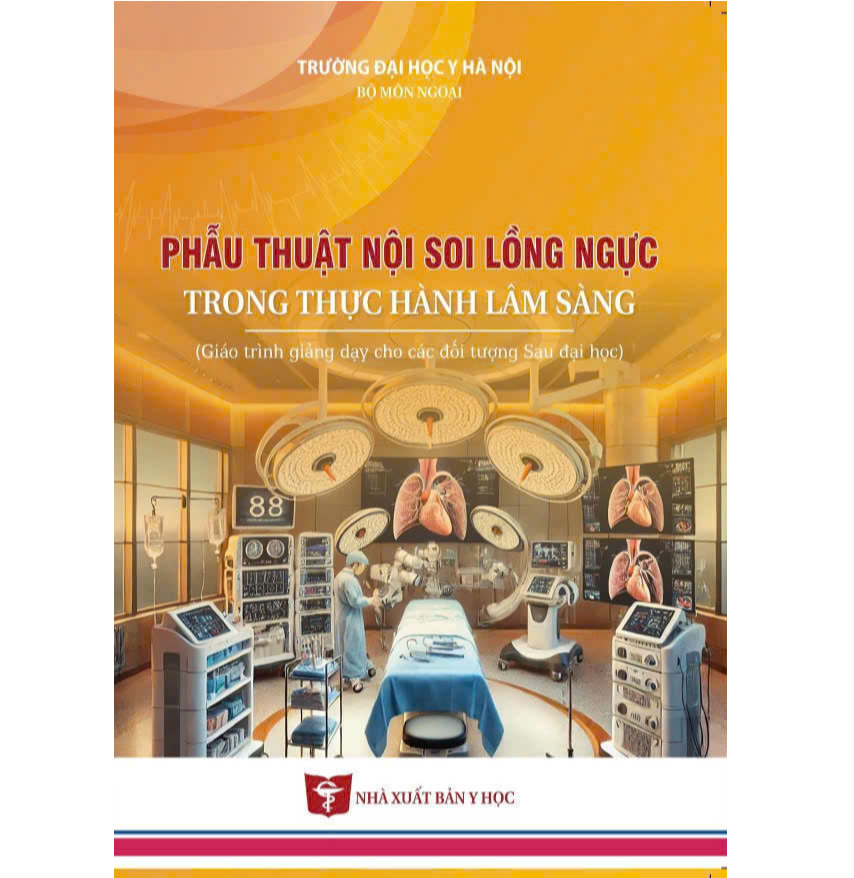 Phẫu Thuật Nội Soi Lồng Ngực Trong Thực Hành Lâm Sàng - ĐH Y Hà Nội