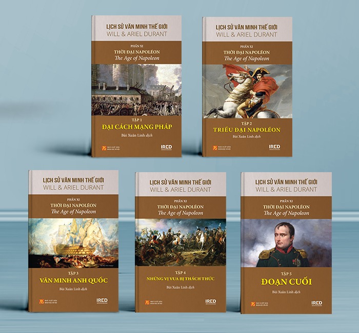 Lịch Sử Văn Minh Thế Giới - Will Durant - Phần XI: Thời Đại Napoléon - The Age Of Napoleon