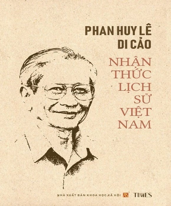 Phan Huy Lê Di Cảo: Nhận Thức Lịch Sử Việt Nam
