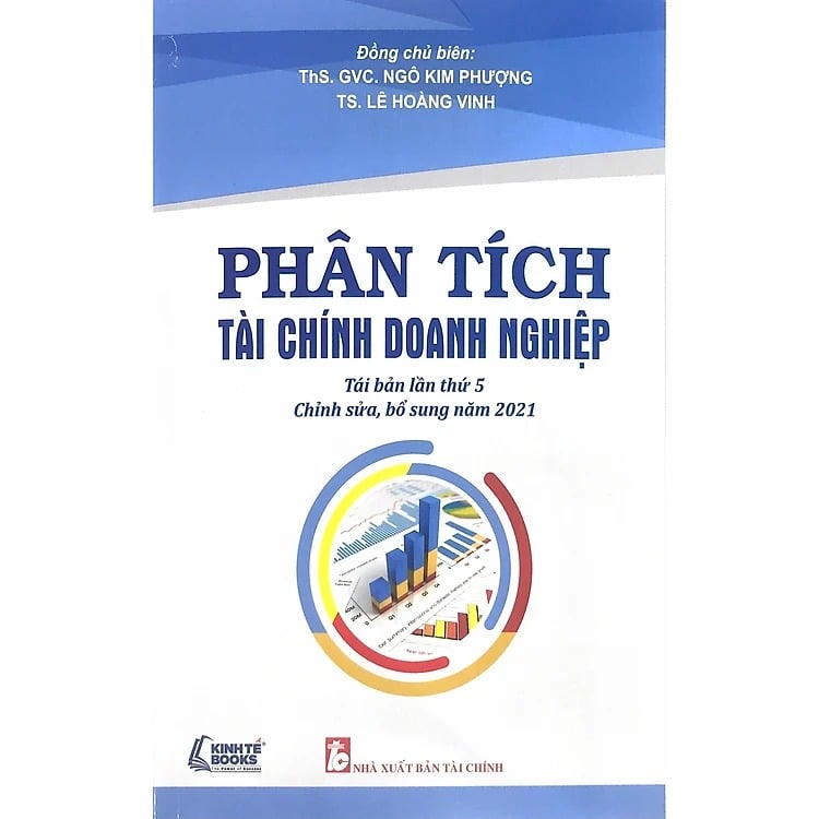 Phân Tích Tài Chính Doanh Nghiệp (TB Lần Thứ 5-Chỉnh Sửa, Bổ Sung Năm 2021 - ThS. GVC. Ngô Kim Phượng & TS. Lê Hoàng Vinh