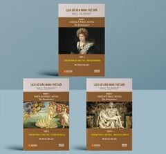 Lịch Sử Văn Minh Thế Giới - Will Durant - Phần V: Thời Kỳ Phục Hưng - The Renaissance