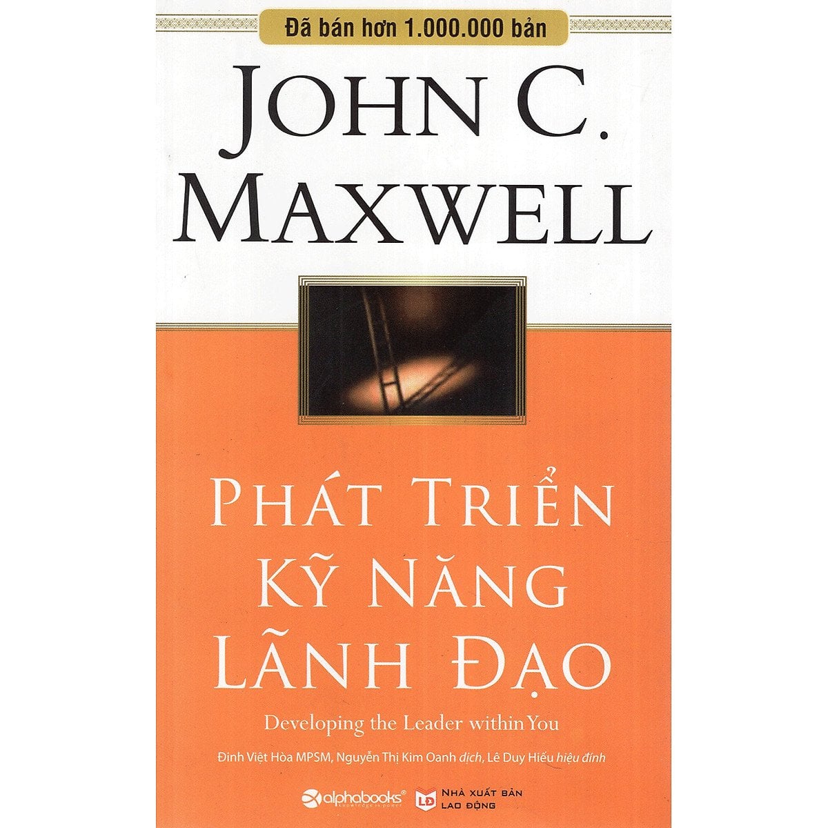 Phát Triển Kỹ Năng Lãnh Đạo - John C. Maxwell