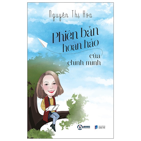 Phiên Bản Hoàn Hảo Của Chính Mình - Nguyễn Thị Hòa