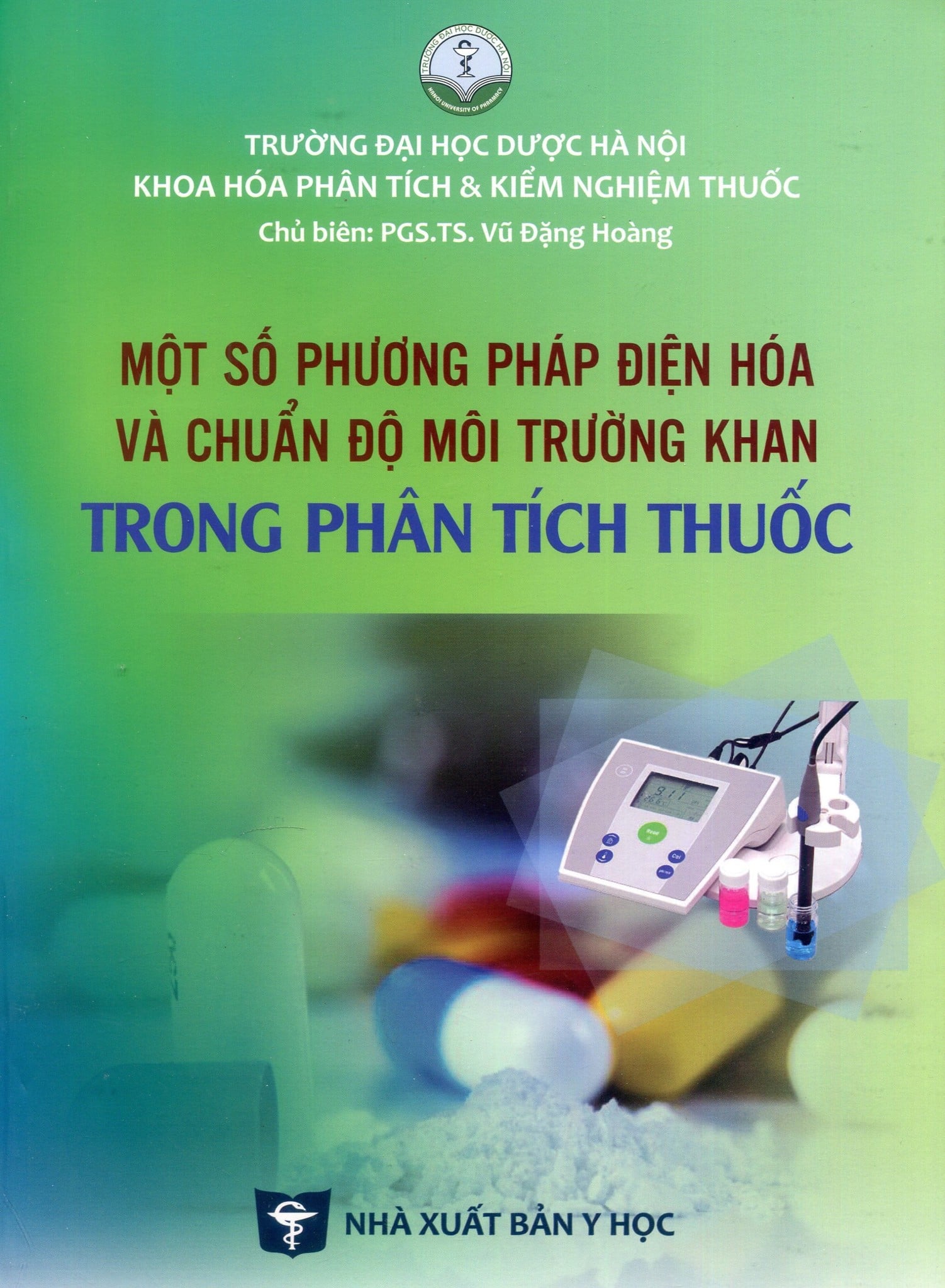 Một Số Phương Pháp Điện Hóa Và Chuẩn Độ Môi Trường Khan Trong Phân Tích Thuốc - ĐH Dược Hà Nội