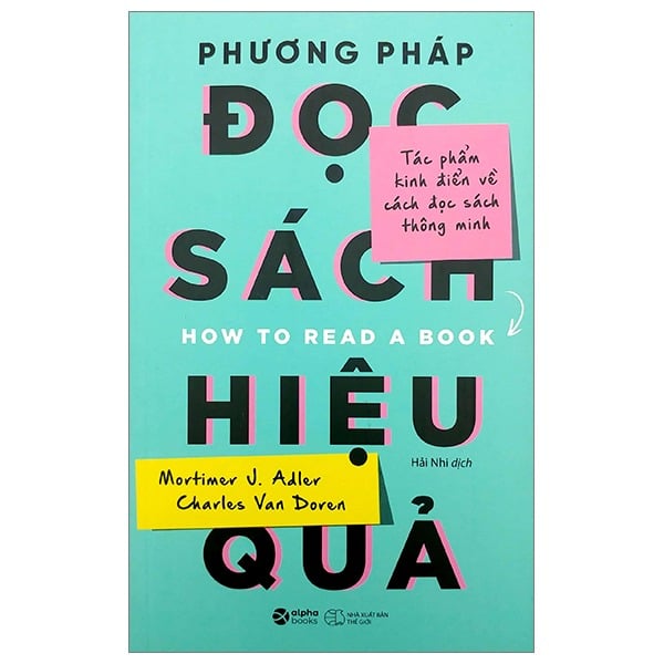 Phương Pháp Đọc Sách Hiệu Quả - Mortimer J.Adler, Charles Van Doren
