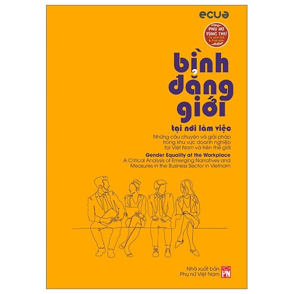 Bình Đẳng Giới Tại Nơi Làm Việc (Phụ Nữ Tùng Thư) - ECUE