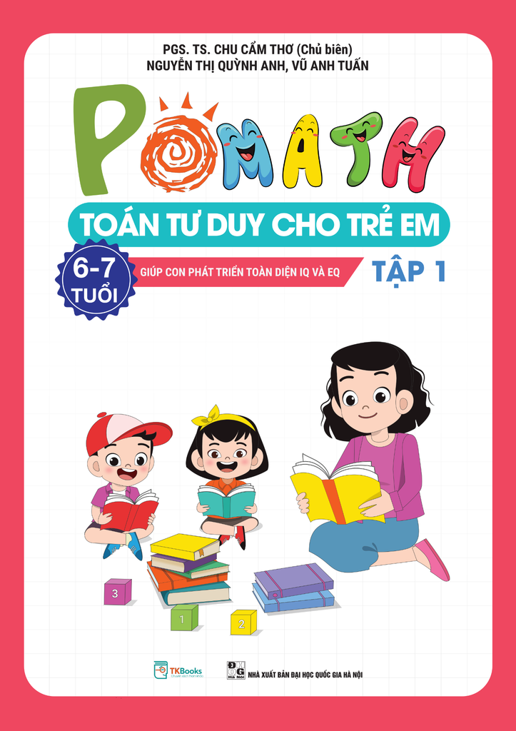  Combo Pomath – Toán Tư Duy Cho Trẻ Em 6 – 7 Tuổi (Tập 1 + 2) - PGS TS Chu Cẩm Thơ 