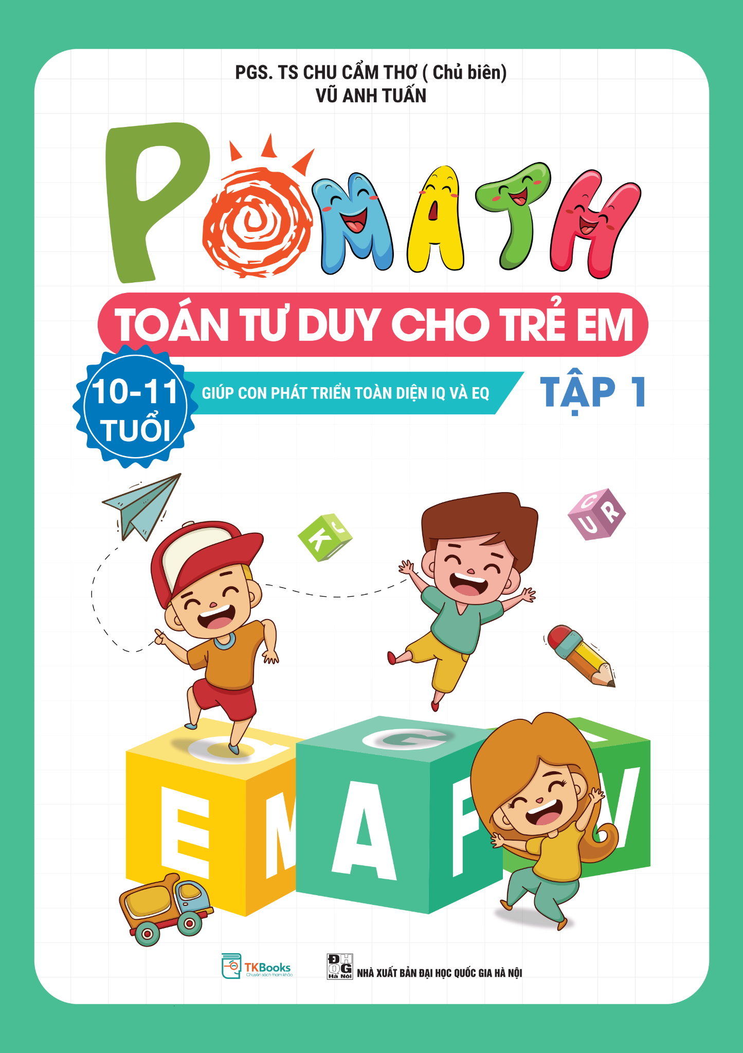 Combo Pomath – Toán Tư Duy Cho Trẻ Em 10 – 11 Tuổi (Tập 1 + 2) - PGS TS Chu Cẩm Thơ