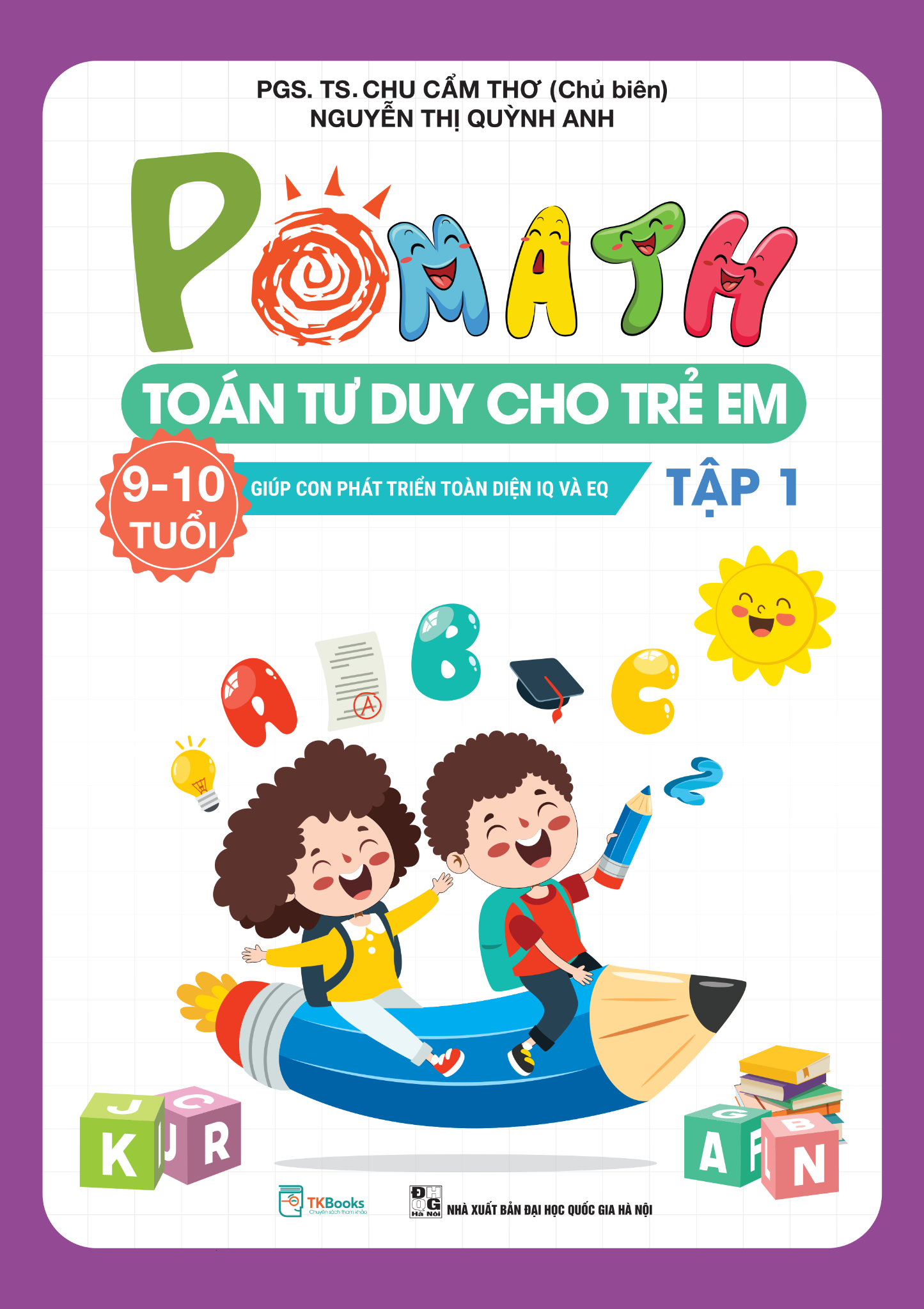 Combo Pomath – Toán Tư Duy Cho Trẻ Em 9 – 10 Tuổi (Tập 1 + 2) - PGS TS Chu Cẩm Thơ