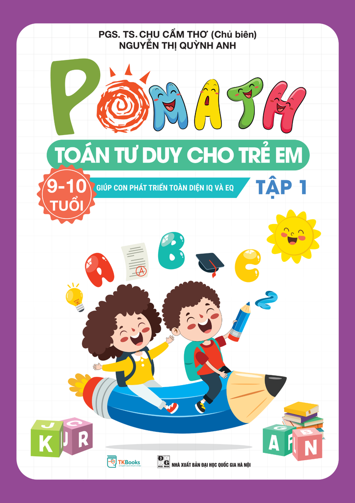 Combo Pomath – Toán Tư Duy Cho Trẻ Em 9 – 10 Tuổi (Tập 1 + 2) - PGS TS Chu Cẩm Thơ 