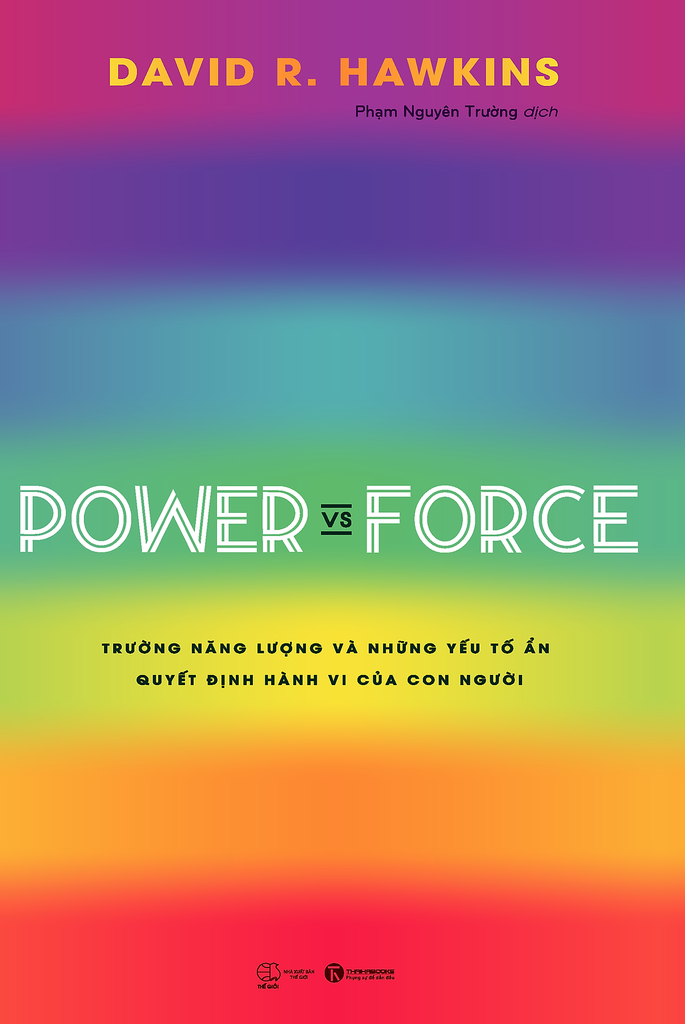 Power vs Force - Trường năng lượng và những yếu tố quyết định hành vi con người