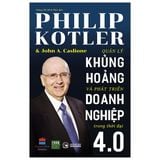  Combo 2 Quyển Kinh Tế Và Bài Học Doanh Nhân: Quản Lý Khủng Hoảng Và Phát Triển Doanh Nghiệp Trong Thời Đại 4.0 + Tiếp thị 4.0 - Dịch Chuyển Từ Truyền Thống Sang Công Nghệ Số 