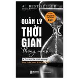  Combo 3 Quyển: Tối Đa Hóa Hiệu Suất Công Việc + Muốn Thành Công Nói Không Với Trì Hoãn + Quản Lý Thời Gian Thông Minh Của Người Thành Đạt 