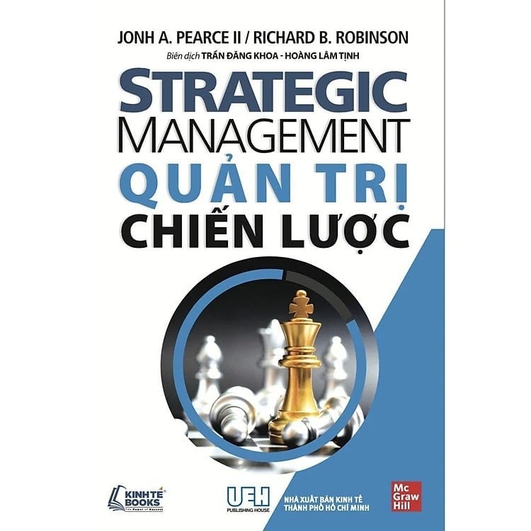 Quản Trị Chiến Lược ( Strategic Management) UEH - John Pearce, Richard Robinson - Trần Đăng Khoa dịch