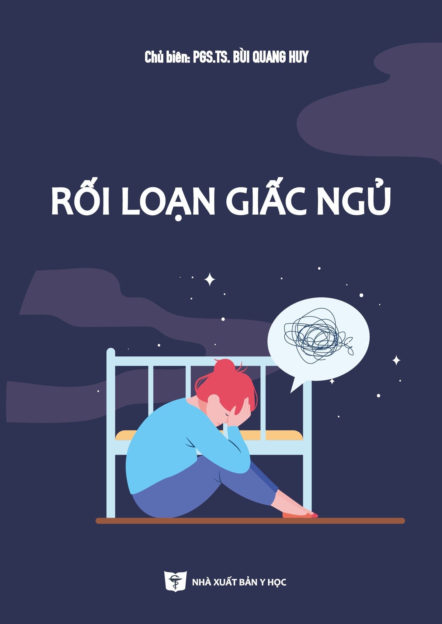 Rối Loạn Giấc Ngủ - PGS.TS. Bùi Quang Huy, ThS. Phùng Thành Hải, ThS .Đình Biệt Hùng