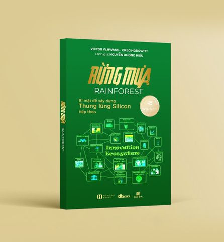  Rừng Mưa - Bí Mật Để Xây Dựng Thung Lũng Silicon Tiếp Theo 