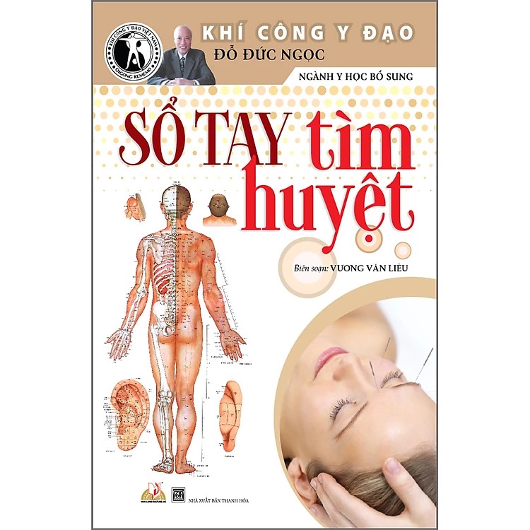 Khí Công Y Đạo - Sổ Tay Tìm Huyệt - Đỗ Đức Ngọc
