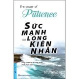  { Trưng Bày } Sức Mạnh Của Lòng Kiên Nhẫn - M. J. Ryan 
