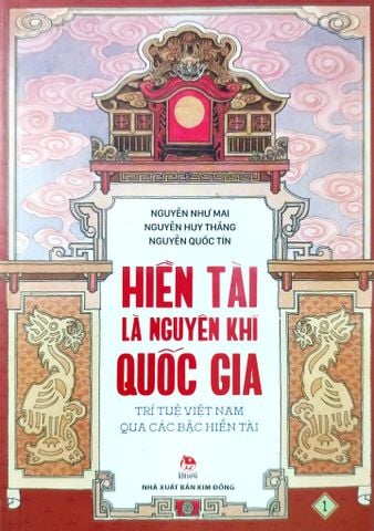  Hiền Tài Là Nguyên Khí Quốc Gia (Bộ 2 Tập) - Nguyễn Như Mai, Nguyễn Quốc Tín, Nguyễn Huy Thắng 