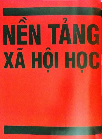  Xã Hội Học - Khái Lược Những Tư Tưởng Lớn - DK, Nguyễn Minh 