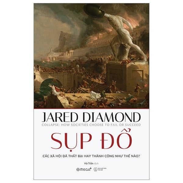 Combo 4 Quyển Của Jared Diamond ( Sụp Đổ + Thế Giới Cho Đến Ngày Hôm Qua + Súng Vi Trùng Và Thép + Loài Tinh Tinh Thứ Ba ) - Jared Diamond
