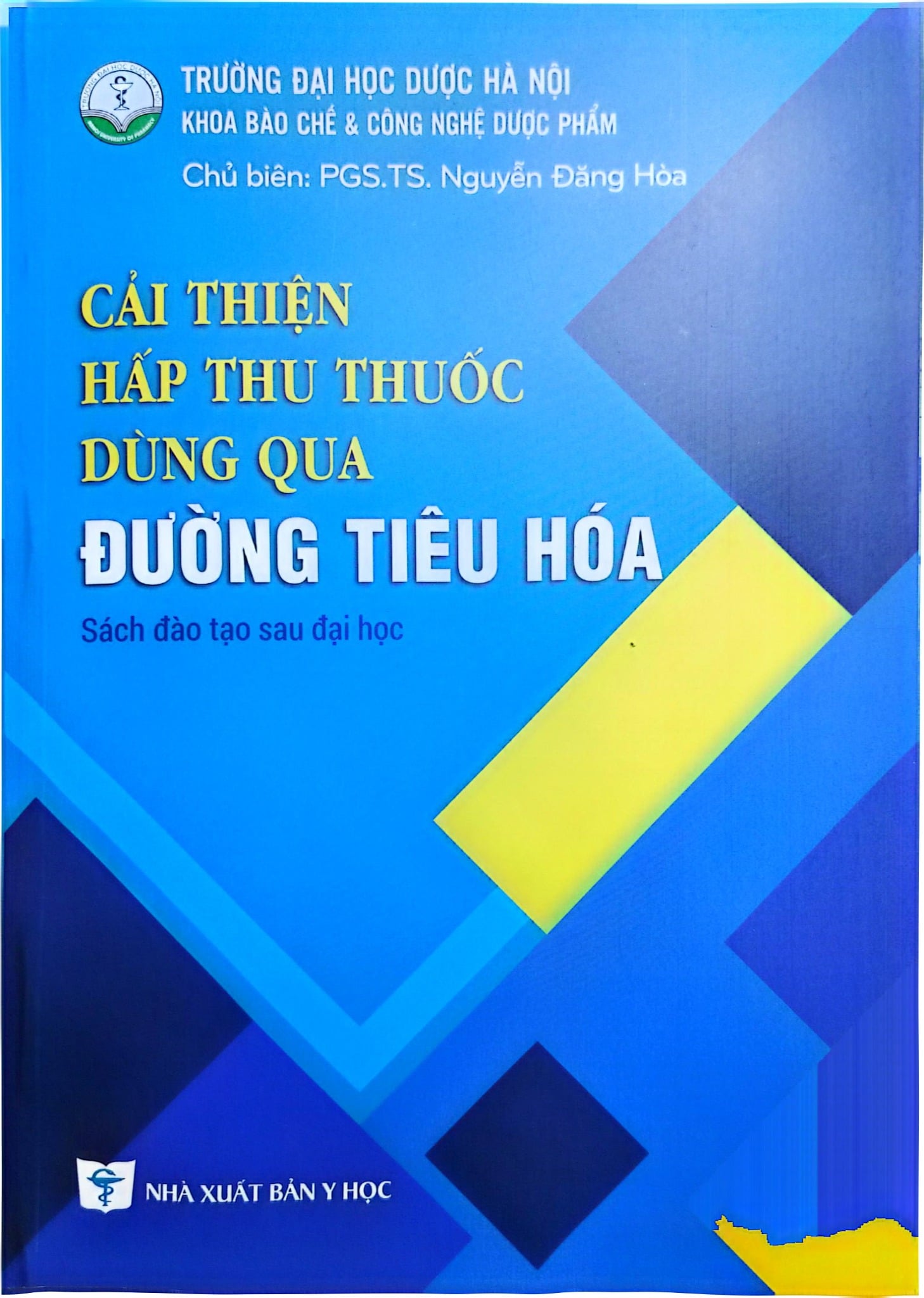 Cải Thiện Hấp Thu Thuốc Dùng Qua Đường Tiêu Hoá (Sách Đào Tạo Sau Đại Hoc) - ĐH Dược Hà Nội