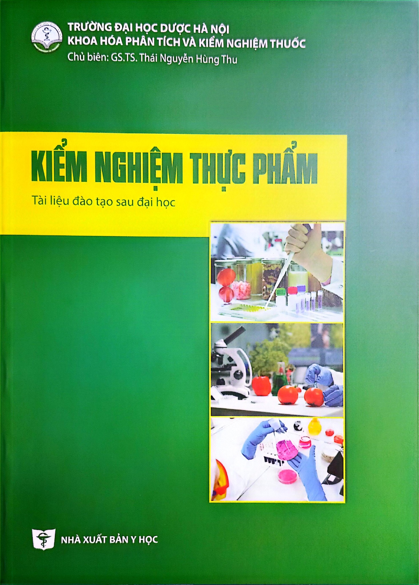 Kiểm Nghiệm Thực Phẩm (Tài Liệu Đào Tạo Sau Đại Học) - ĐH Dược Hà Nội, GS.TS. Thái Nguyễn Hùng Thu