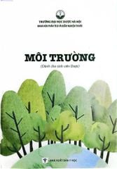 Môi Trường (Dành Cho Sinh Viên Dược) - ĐH Dược Hà Nội