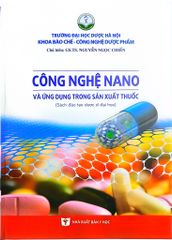 Công Nghệ Nano Và Ứng Dụng Trong Sản Xuất Thuốc - ĐH Dược Hà Nội