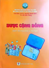 Dược Cộng Đồng (Sách Đào Tạo Dược Sĩ Đại Học ) - ĐH Dược Hà Nội