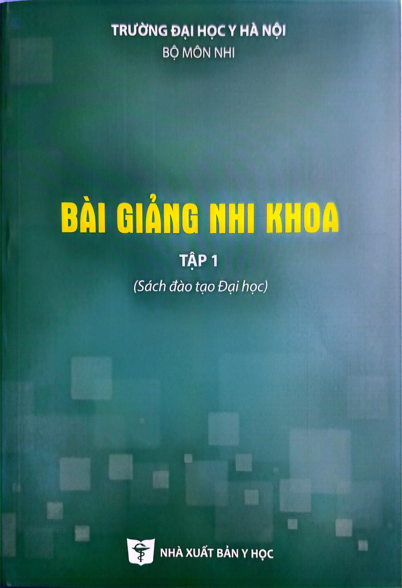 Bài Giảng Nhi Khoa Tập 1 - ĐH Y Hà Nội, PGS.TS. Nguyễn Thị Diệu Thúy