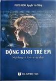  Động Kinh Trẻ Em Nội Dung Cơ Bản Và Cập Nhật - PGS.TS.BS chuyên khoa II Nguyễn Văn Thắng 