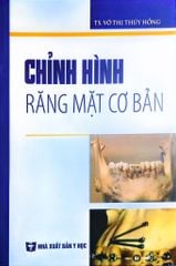Chỉnh Hình Răng Mặt Cơ Bản - TS. Võ Thị Thúy Hồng
