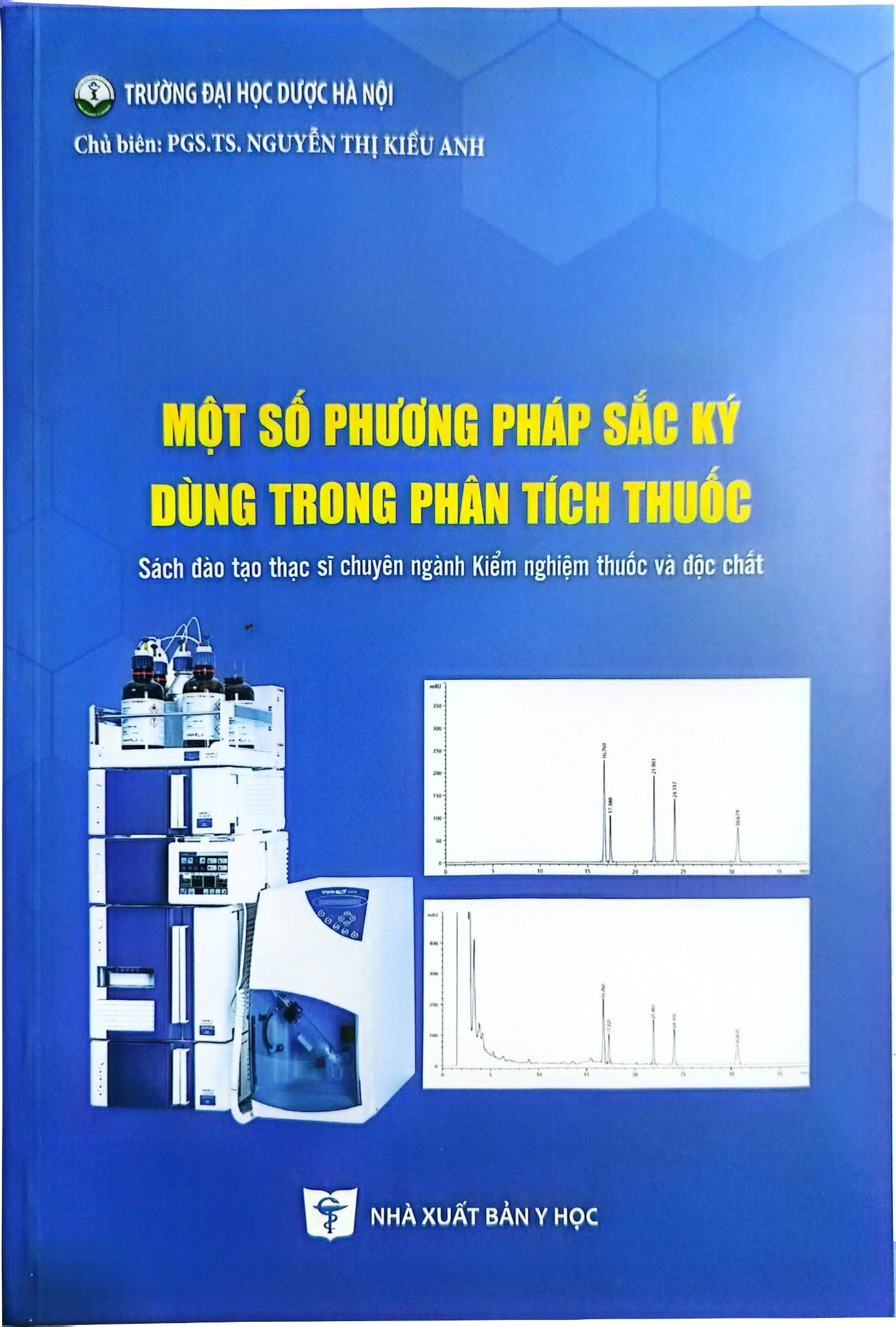 Một Số Phương Pháp Sắc Ký Dùng Trong Phân Tích Thuốc - ĐH Dược Hà Nội, PGS.TS. Nguyễn Thị Kiều Anh