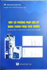 Một Số Phương Pháp Sắc Ký Dùng Trong Phân Tích Thuốc - ĐH Dược Hà Nội, PGS.TS. Nguyễn Thị Kiều Anh