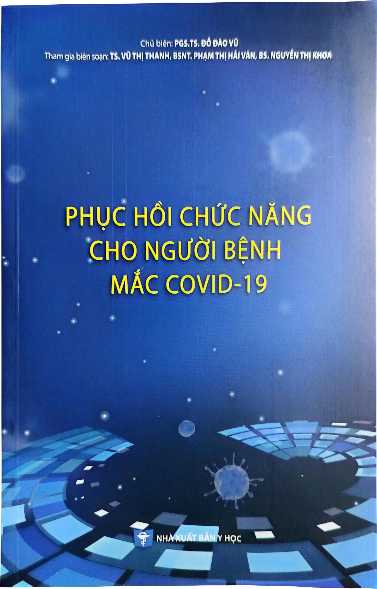 Phục Hồi Chức Năng Cho Người Bệnh Mắc Covid-19 - PGS.TS.Đỗ Đào Vũ