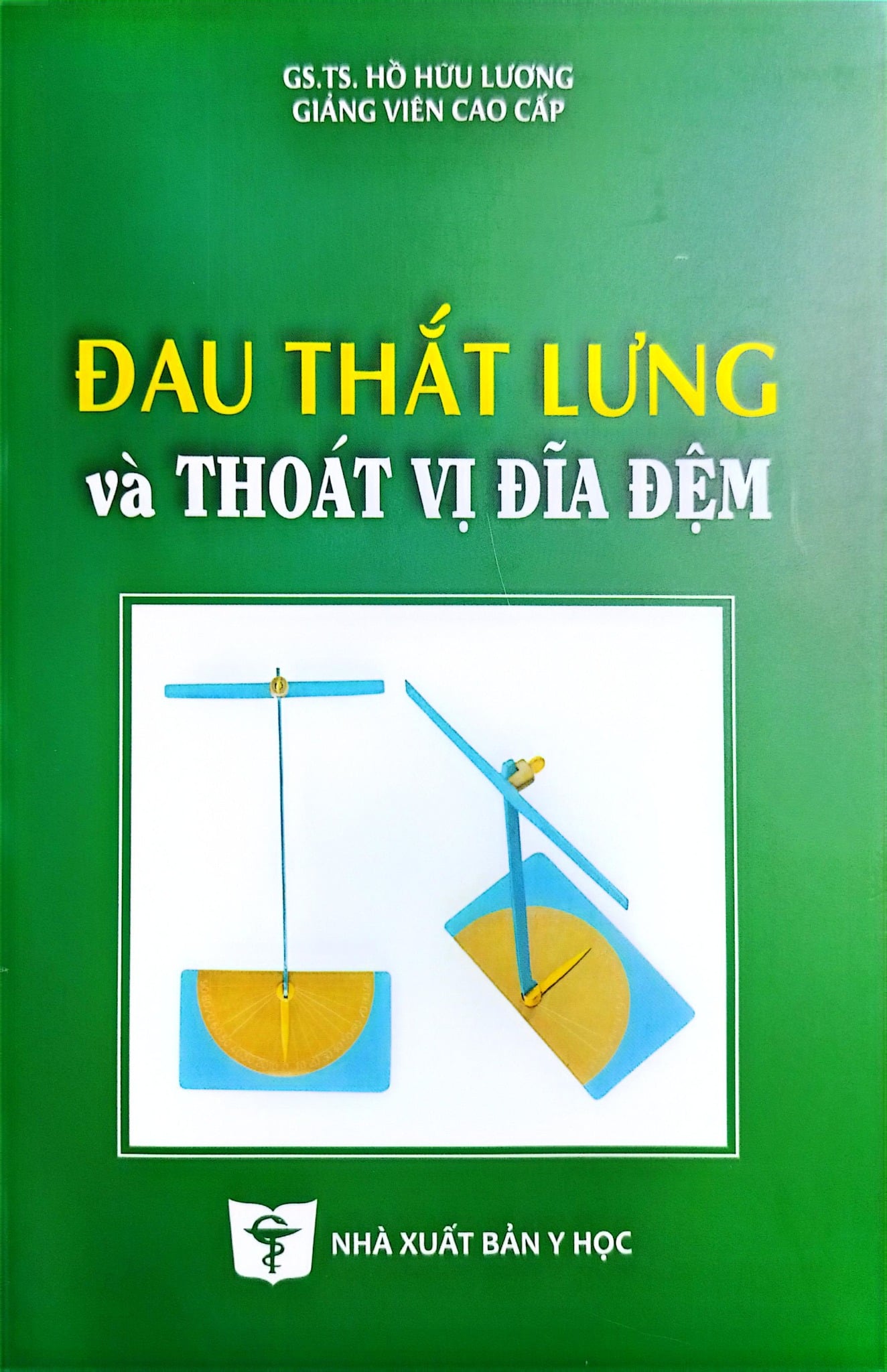Đau Thắt Lưng Và Thoát Vị Đĩa Đệm - PGS. TS. Hồ Hữu Lương