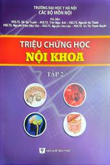 Triệu Chứng Học Nội Khoa Tập 2 (2023) - ĐH Y Hà Nội- Các Bộ môn Nội