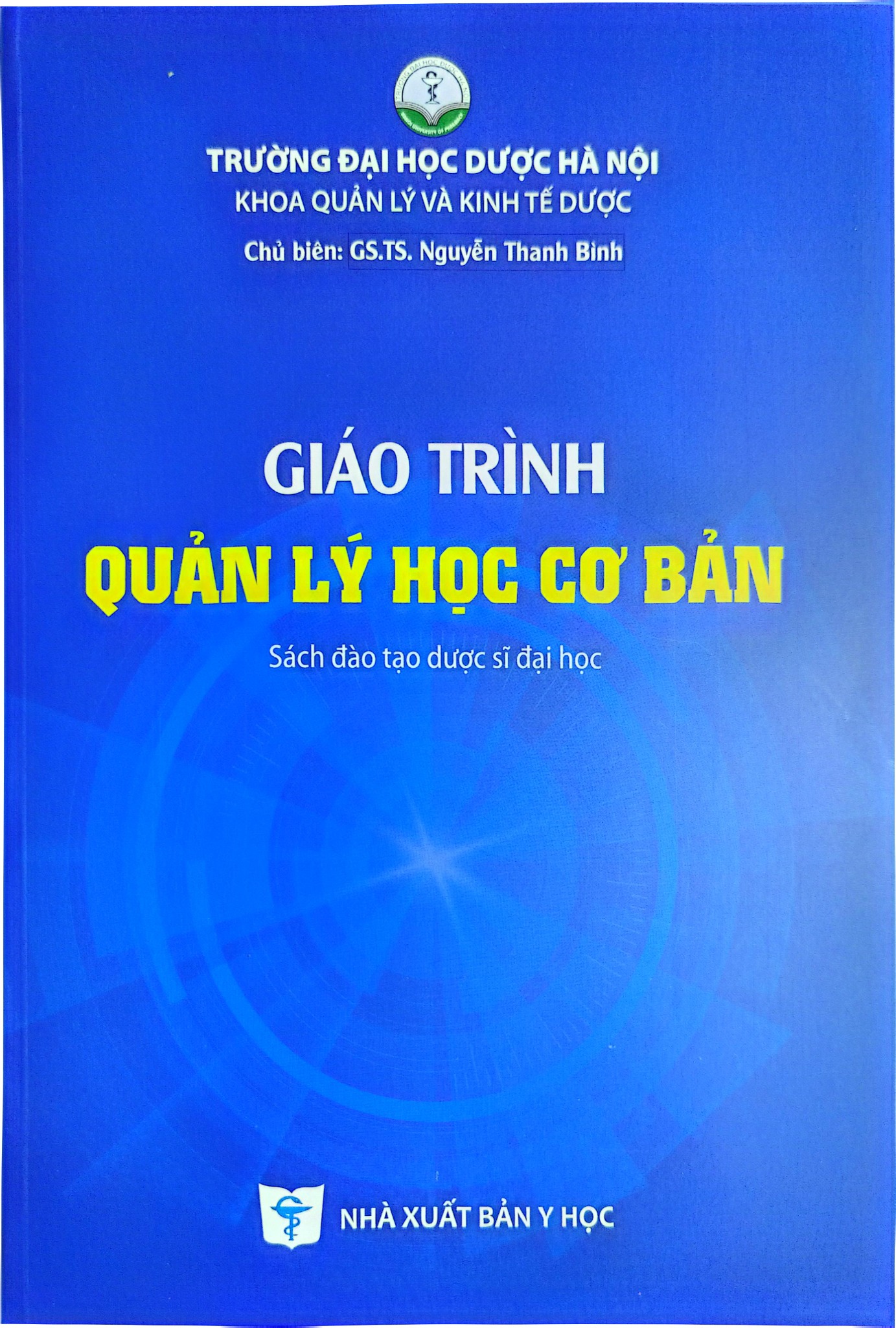 Giáo Trình Quản Lý Học Cơ Bản (Sách Đào Tạo Dược Sĩ Đại Học) - ĐH Dược Hà Nội