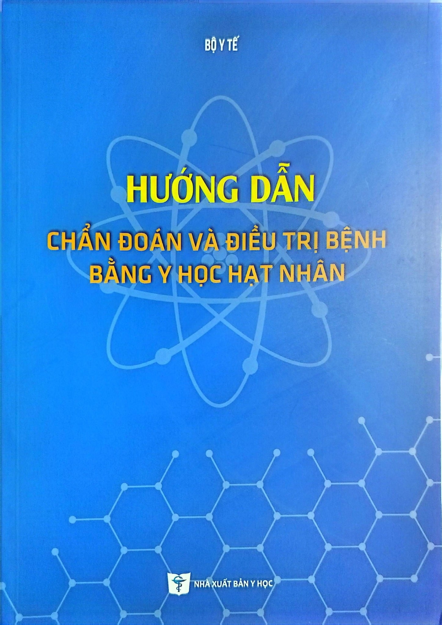 Hướng Dẫn Chẩn Đoán Và Điều Trị Bằng Y Học Hạt Nhân  - Bộ Y tế