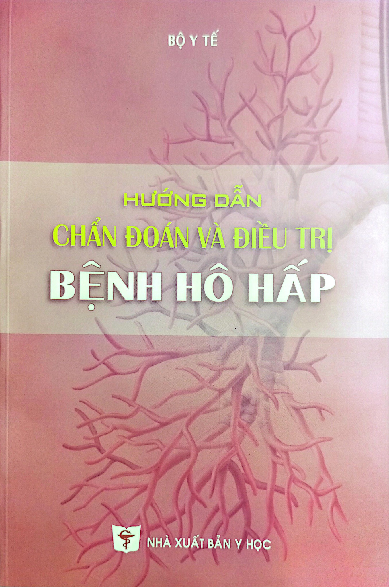 Hướng Dẫn Chẩn Đoán Và Điều Trị Bệnh Hô Hấp - Bộ Y tế