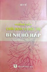 Hướng Dẫn Chẩn Đoán Và Điều Trị Bệnh Hô Hấp - Bộ Y tế