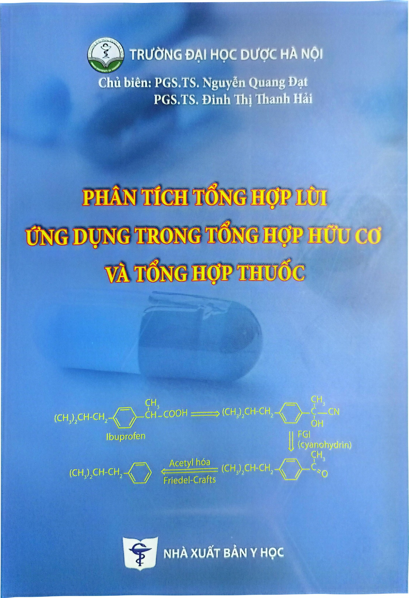 Phân Tích Tổng Hợp Lùi, Ứng Dụng Trong Tổng Hợp Hữu Cơ Và Tổng Hợp Thuốc - ĐH Dược Hà Nội