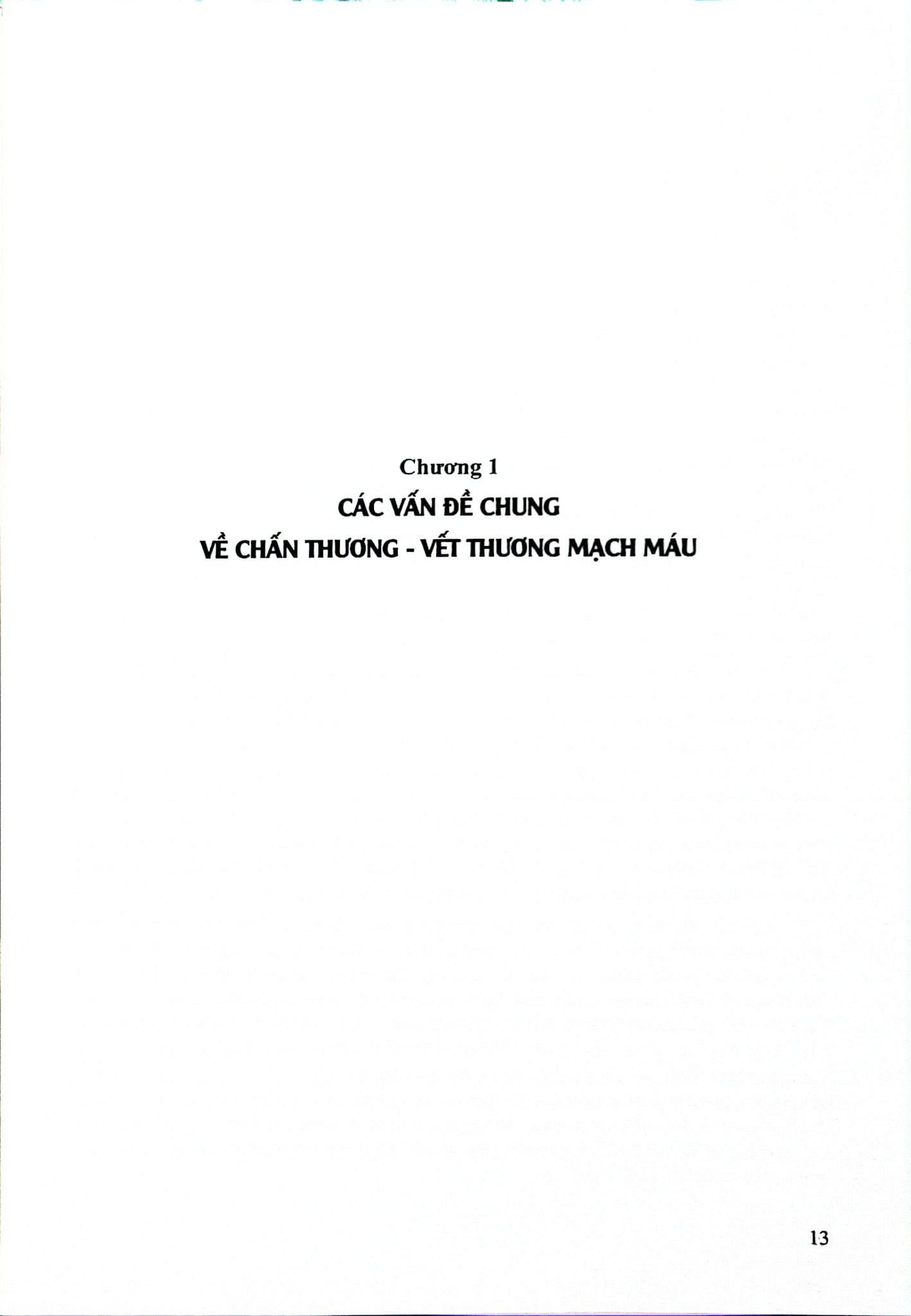 Chấn Thương - Vết Thương - Mạch Máu (Sách Dùng Cho Học Viên Sau Đại Học Và Bác Sĩ Chuyên Khoa) - ĐH Y Hà Nội