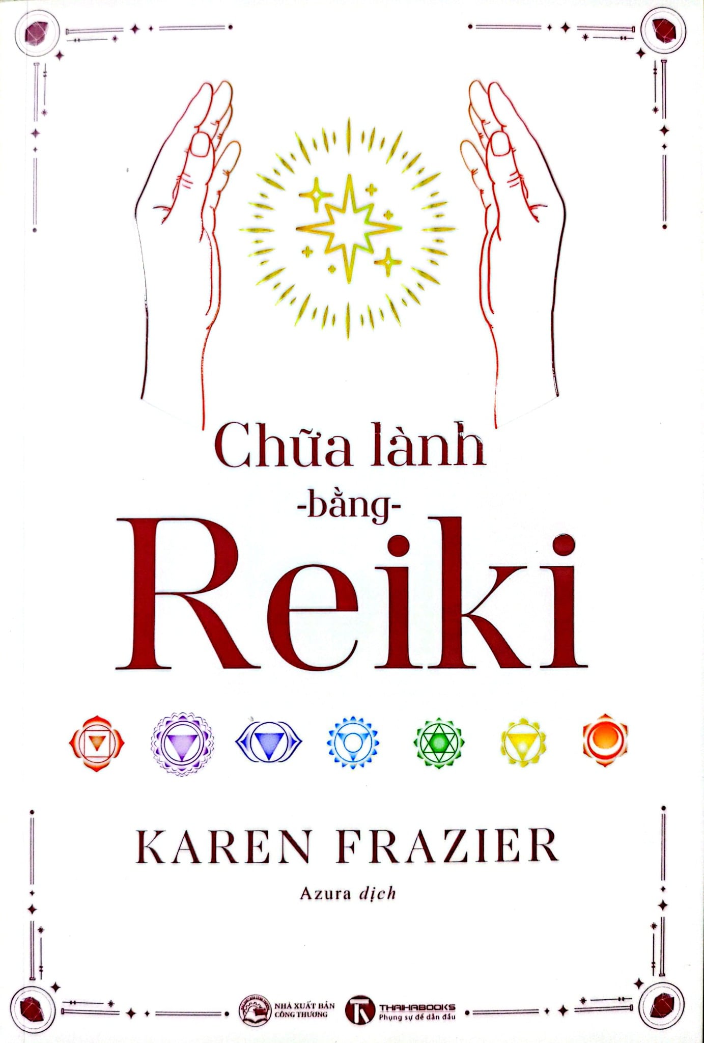 Chữa Lành Bằng Reiki - 
Karen Frazier