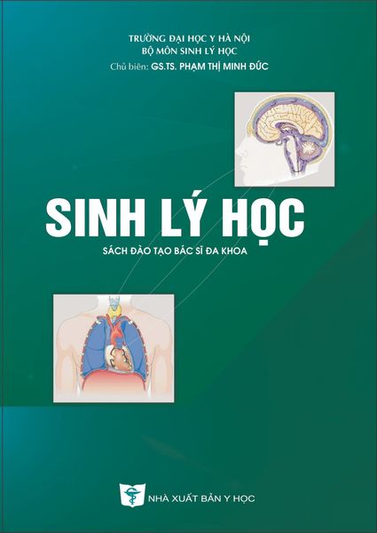  Sinh Lý Học (Sách Đào Tạo Bác Sĩ Đa Khoa) - Đại học Y Hà Nội, GS.TS. Phạm Thị Minh Đức 