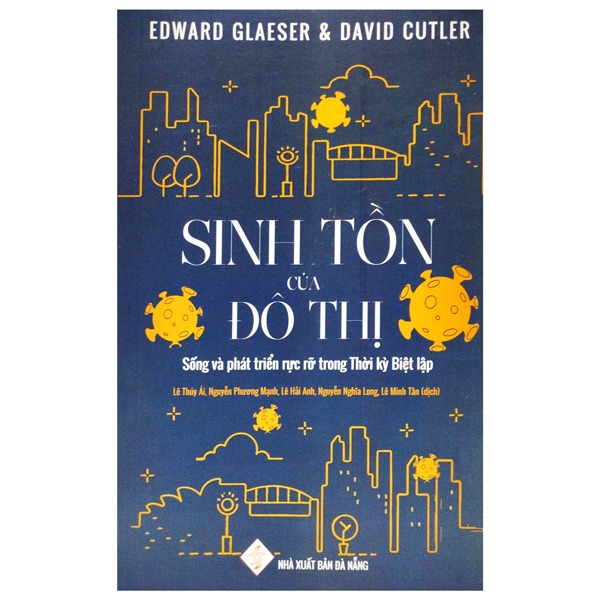 Sinh Tồn Của Đô Thị - Edward Glaeser & David Cutler