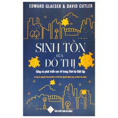 Sinh Tồn Của Đô Thị - Edward Glaeser & David Cutler