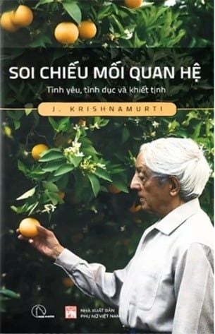  Combo 3 Quyển J. Krishnamurti ( Soi Chiếu Mối Quan Hệ + Hạnh Phúc Tuổi Trẻ + Nhận Thức Không Chọn Lựa ) 