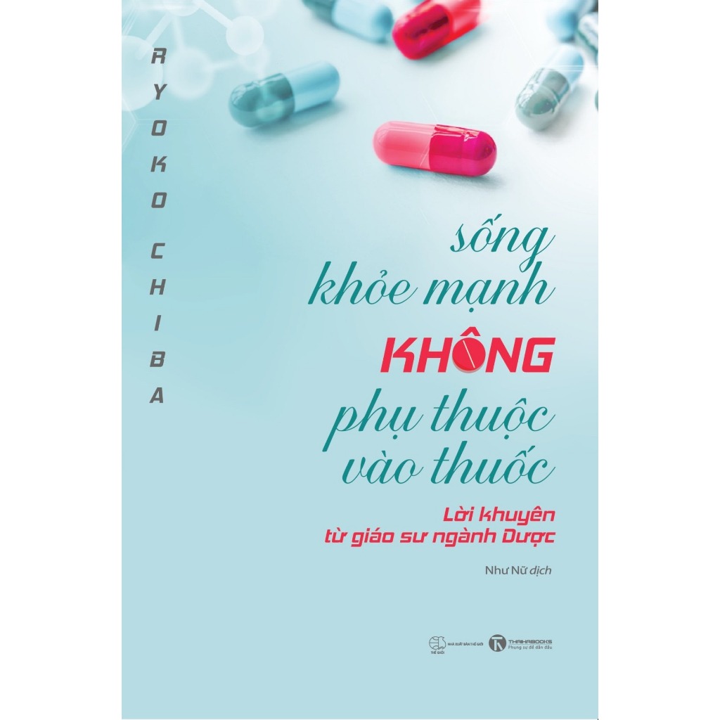 Combo 2 Quyển Sống Khỏe Mạnh Không Phụ Thuộc Vào Thuốc + Minh Triết Trong Ăn Uống Của Phương Đông